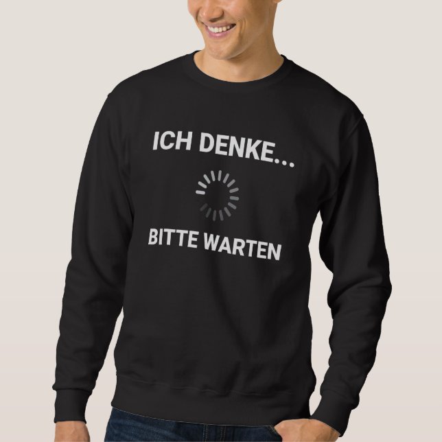 Computer Hacker Usb Ich Denke Bitte Warten  1 Sweatshirt (Front)