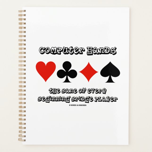 Computer Hands Bane Every Beginning Bridge Player Planner (Front)