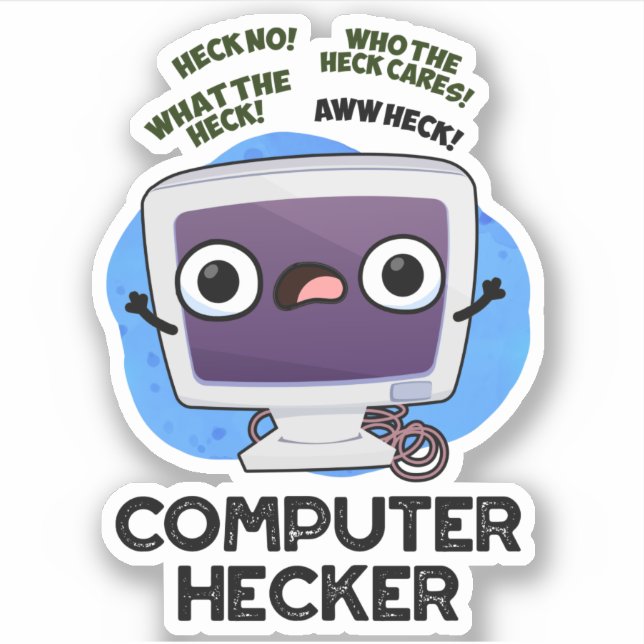 Computer Hecker Funny Hacker Pun  (Front)