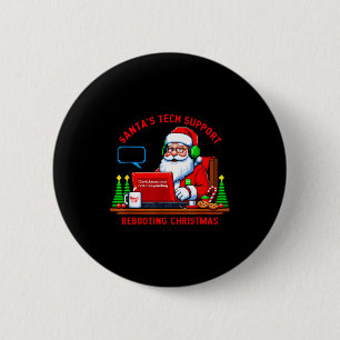 Computer Meme Funny Santa's Tech Suprt Rebooting C 2 Inch Round Button