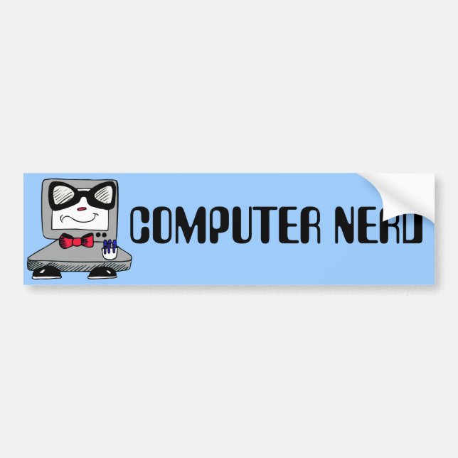 Computer Nerd - Customize Text and Colour Bumper Sticker (Front)