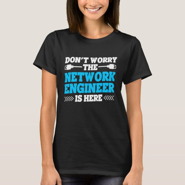 Computer Network Engineering Network Engineer  6 T-Shirt (Front)