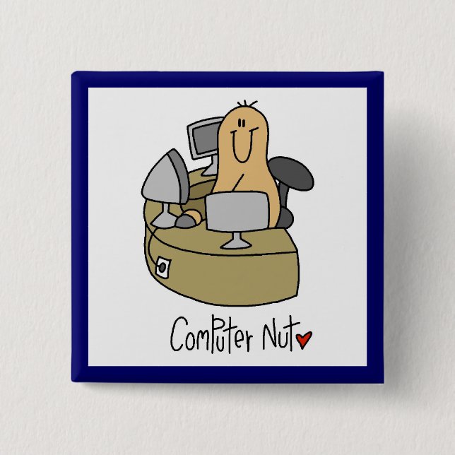 Computer Nut T-shirts and Gifts 2 Inch Square Button (Front)