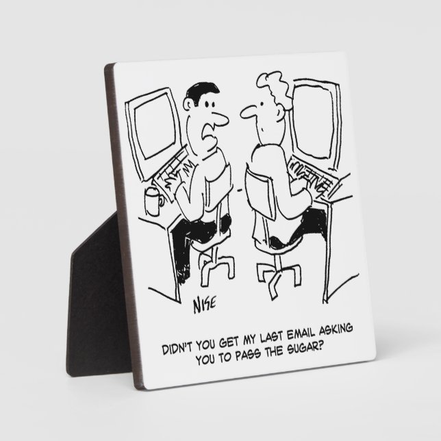 Computer Operator Emails Requesting Sugar. Funny Plaque (Front)