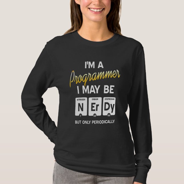 Computer Programmer Apparel Nerdy For Computer Ner T-Shirt (Front)