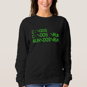 Computer Programmer C Dos C Dos Run Run Dos Run Sweatshirt
