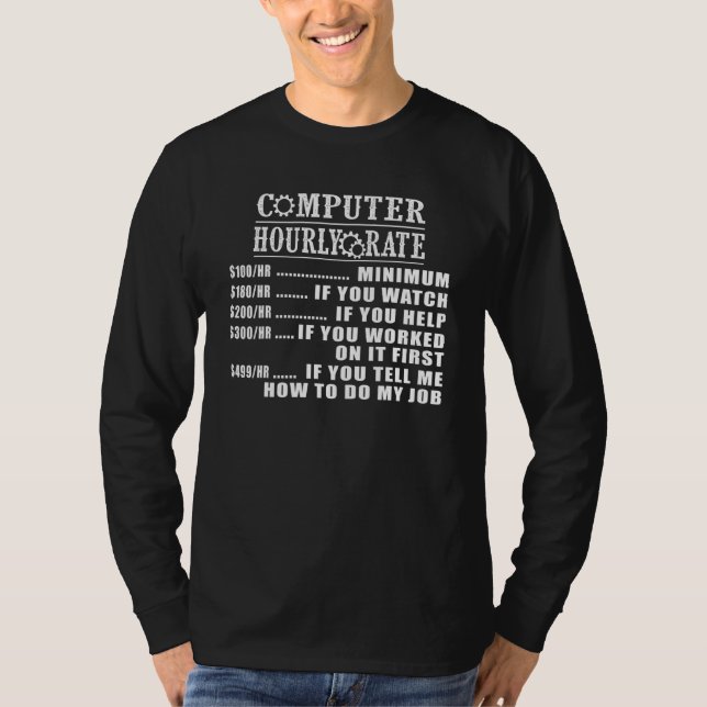 Computer Repair Hourly Rate  Tech Support Labour T-Shirt (Front)