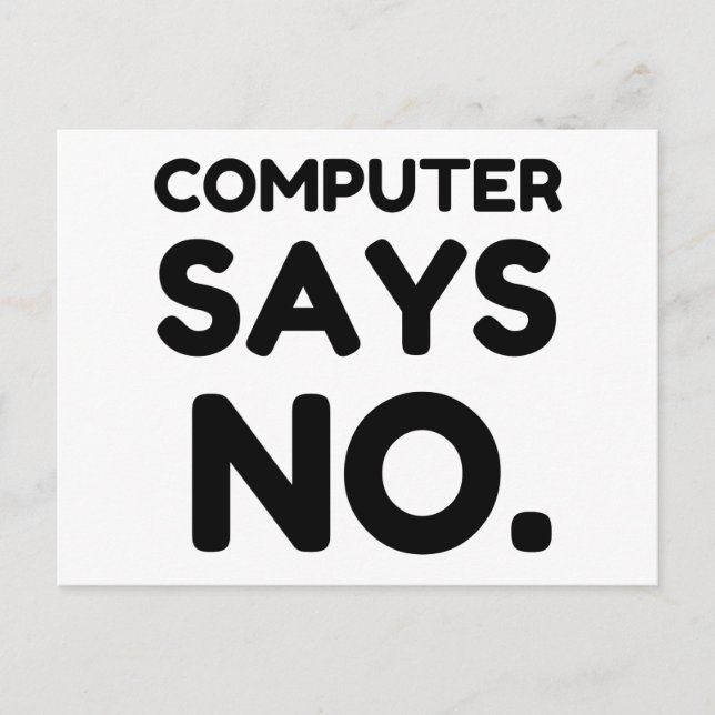 COMPUTER SAYS NO POSTCARD (Front)