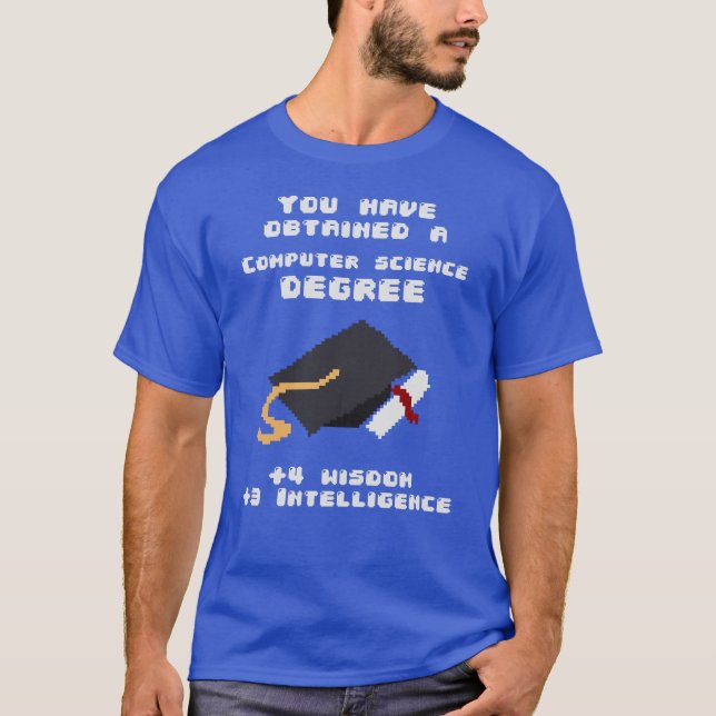 Computer science degree graduate funny rpg gamer T-Shirt (Front)