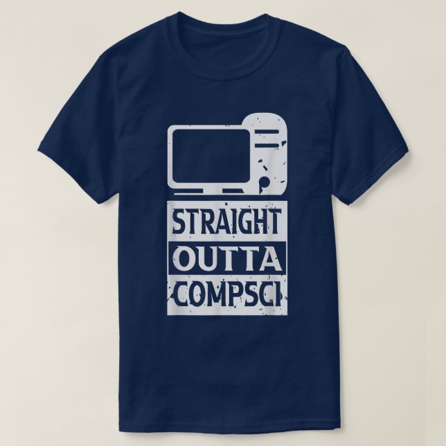 Computer Science Shirts Straight Outta Comp Sci Pr (Design Front)