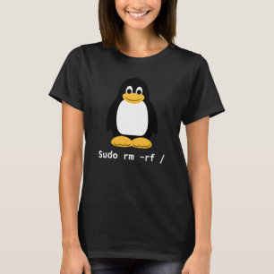 Computer  Sudo Rm Rf Tux Linux Penguin  Programmer T-Shirt