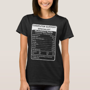 Computer Support Specialist Nutrition Facts T-Shirt