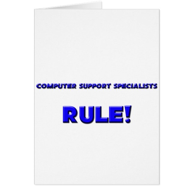 Computer Support Specialists Rule! (Front)