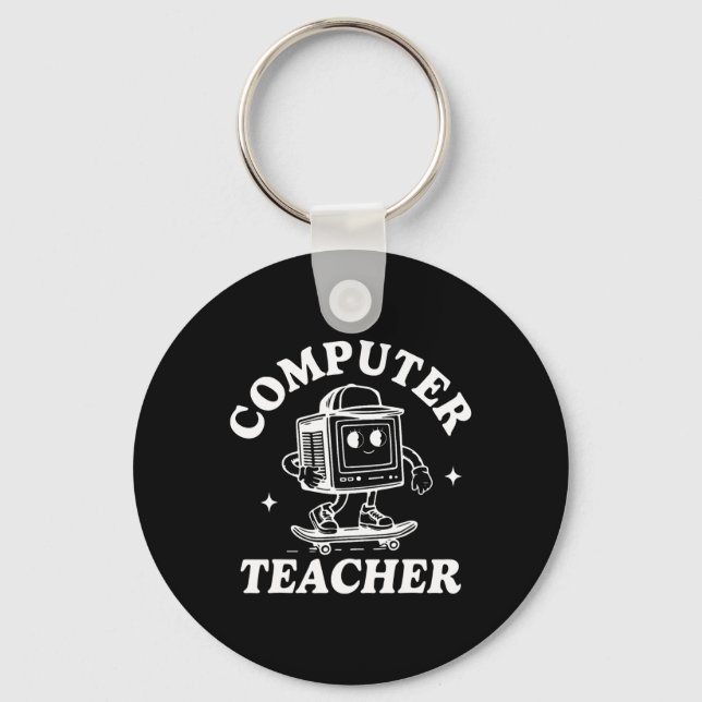 Computer Teacher Computer Skateboarding Science Te Keychain (Front)