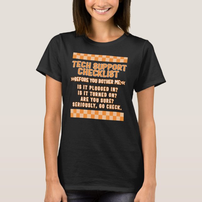 Computer Tech Technician Support Checklist IT Prof T-Shirt (Front)