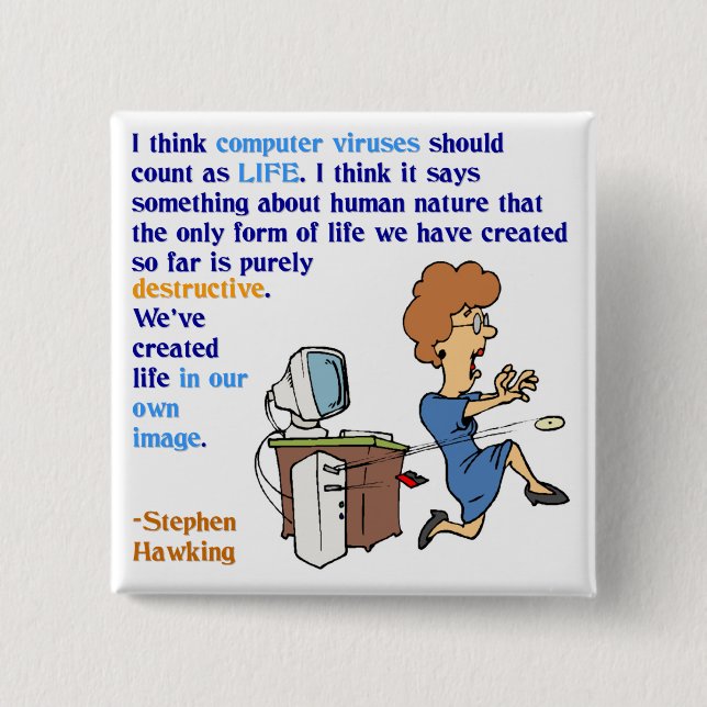 Computer Viruses are Alive (1) 2 Inch Square Button (Front)