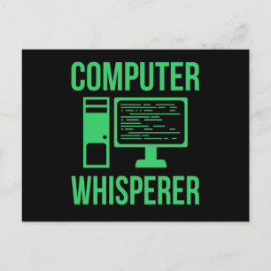 Computer Whisperer IT Tech Software Programmer Postcard