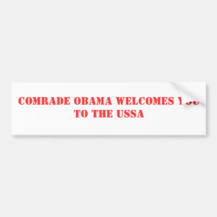 Comrade Obama welcomes you to the USSA Bumper Sticker