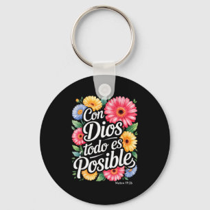 Con Dios Todo Es Posible Shirt Christian Spanish F Keychain