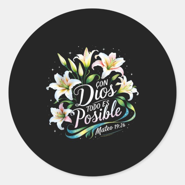 Con Dios Todo Es Sible Mateo 19_26 Gift  Classic Round Sticker (Front)