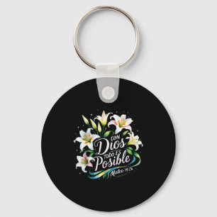 Con Dios Todo Es Sible Mateo 19_26 Gift Keychain