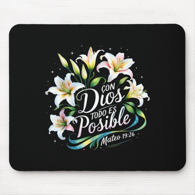 Con Dios Todo Es Sible Mateo 19_26 Gift  Mouse Pad (Front)