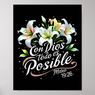 Con Dios Todo Es Sible Mateo 19_26 Gift Poster