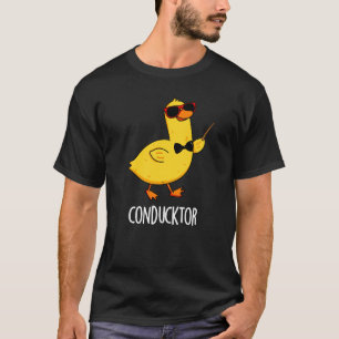Con-duck-tor Funny Music Conductor Duck Pun Dark B T-Shirt