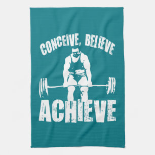 Conceive, Believe, Achieve - Workout Motivational Kitchen Towel
