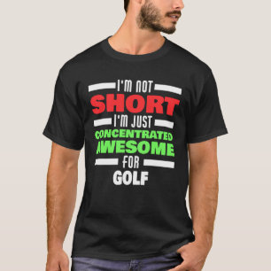 Concentrated Awesome For Golf Saying Golfer T-Shirt