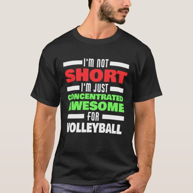 Concentrated Awesome For Volleyball Saying Volleyb T-Shirt (Front)