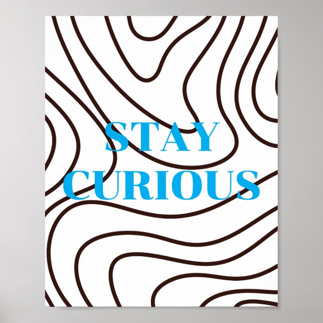 Conception rétro, affiche STAY CURIOUS Poster  (Devant)