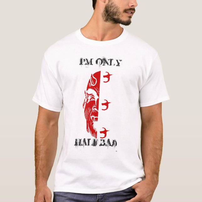 Conception SEULEMENT À MOITIÉ MAUVAISE de T-shirt (Devant)