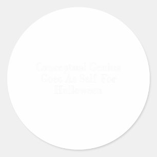 Conceptual Genius Goes As Self For Halloween Appar Classic Round Sticker