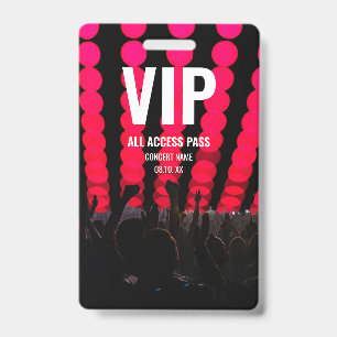 Concert Festival VIP All Access Custom Name Badge