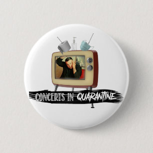 CONCERTS IN QUARANTINE Limited Edition 2 Inch Round Button