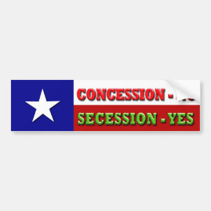 Concession - NO, Secession - YES Bumper Sticker