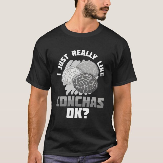 Concha Mexican Restaurant Food Candy Bread Recipes T-Shirt (Front)