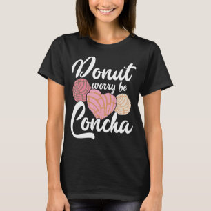 Conchas Pan Dulce Latina Mexican Mujer Concha Past T-Shirt