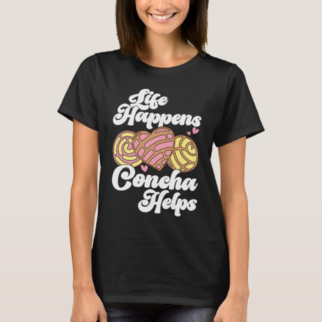 Conchas Pan Dulce Latina Mexican Mujer Concha Past T-Shirt (Front)
