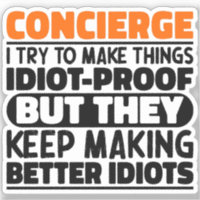 Concierge I Try To Make Things Funny Sayings Cool
