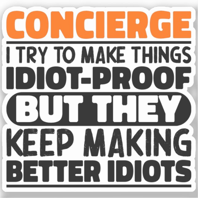 Concierge I Try To Make Things Funny Sayings Cool (Front)
