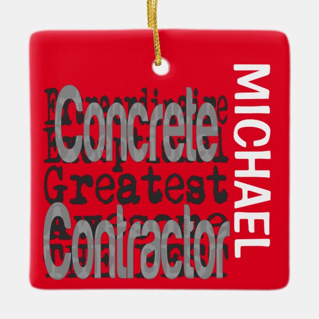 Concrete Contractor Extraordinaire CUSTOM Ceramic Ornament (Front)