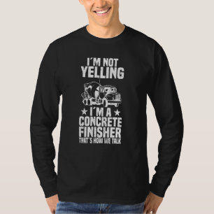 Concrete Finisher Construction Worker Laborer Ceme T-Shirt