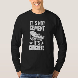 Concrete Finisher Construction Worker Laborer Ceme T-Shirt