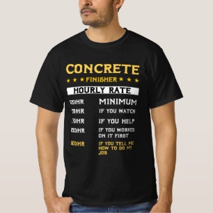 Concrete finisher Hourly rate gift Cement Mixer T-Shirt