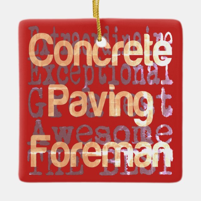 Concrete Paving Foreman Extraordinaire Ceramic Ornament (Front)