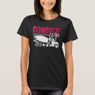 Concrete Wife Cement Mason Construction Concrete F T-Shirt