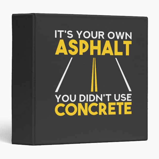 Concrete Worker - It's Your Own Asphalt Binder (Front/Spine)
