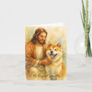 Condolences Card for Dog Loss-Jesus with Akita Dog